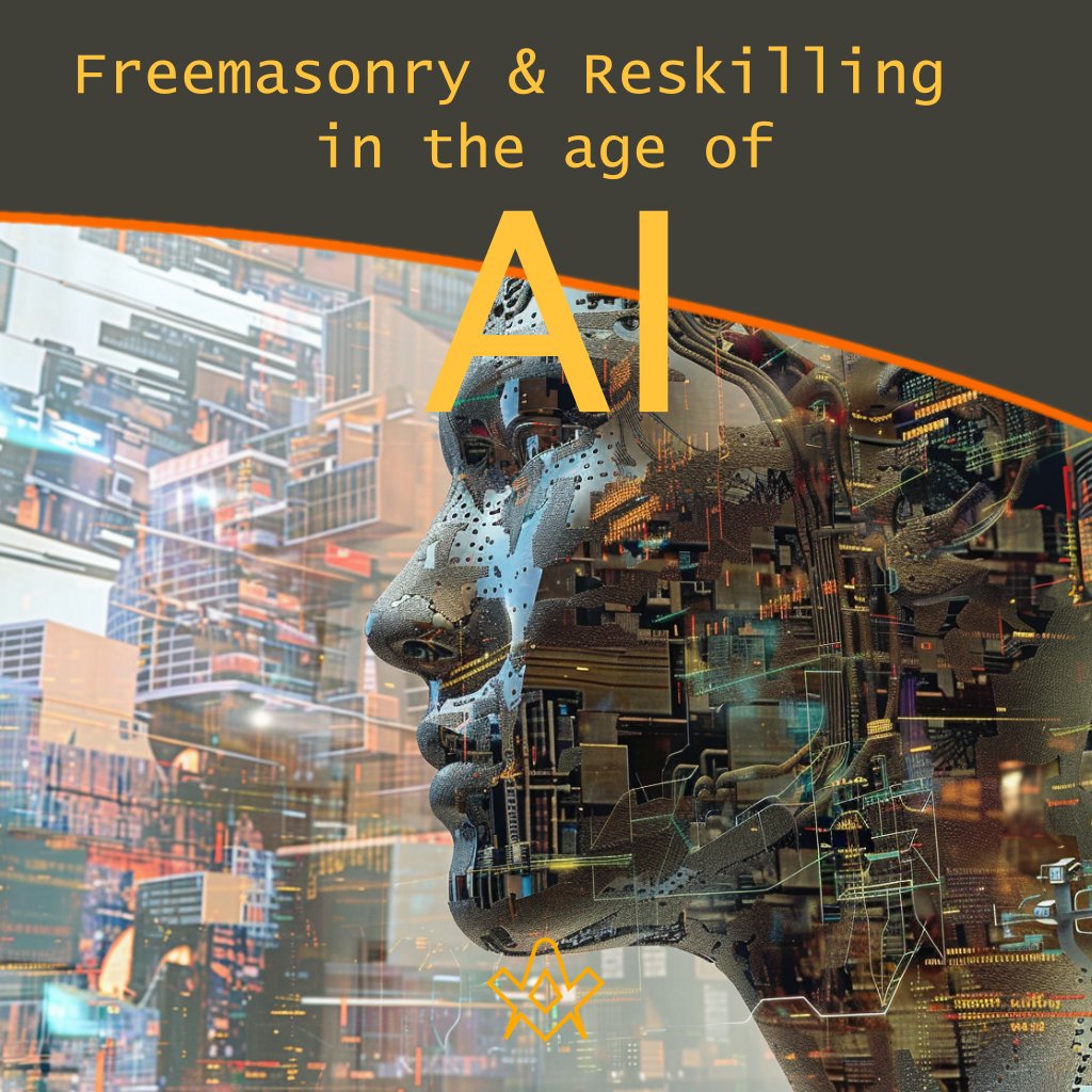 Freemasonry and Reskilling in the age of AI - April 2024 Issue article @TheSquareMag ift.tt/21kwGoL The article explores the challenges and strategies organizations face in reskilling their workforce in the era of automation and artificial intelligence. It highlights…
