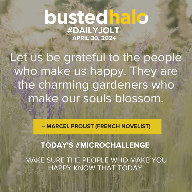 Today's #DailyJolt comes from #MarcelProust bustedhalo.com