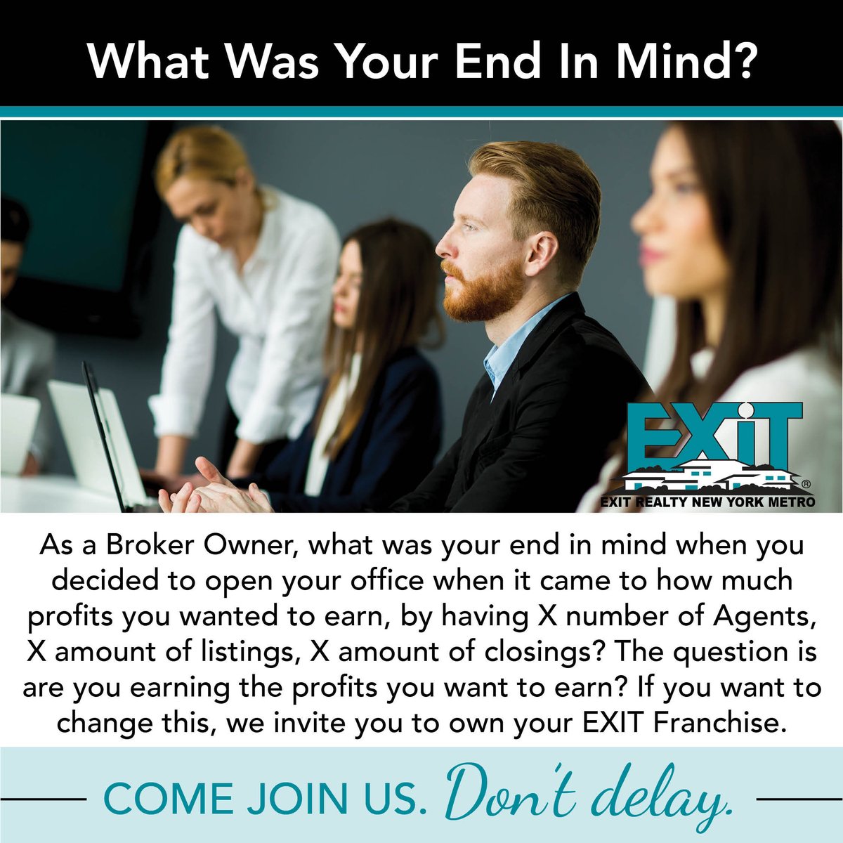 EXITNYMetro's tweet photo. What was your end in mind when you started your real estate office?

Visit https://t.co/ACRfkquk3v to learn how EXIT can help you manage your real estate business.

#realty #RealEstate #EXITRealty #NewYorkMetro #success #bestinclass #advertising #marketing #passiveincome... https://t.co/z6AbjwLnJ5