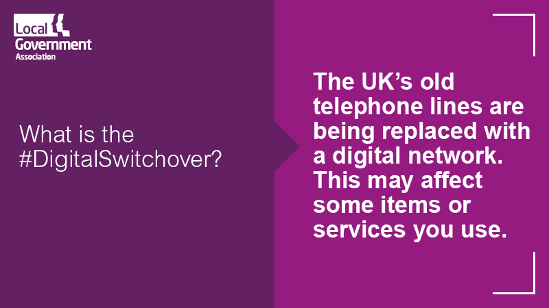 The UK's old telephone lines are being replaced with a more reliable digital network. This will affect anything sending signals through the old line from personal alarms to old telephones. See what you, your family or neighbours need to do to be ready at gov.uk/guidance/uk-tr…