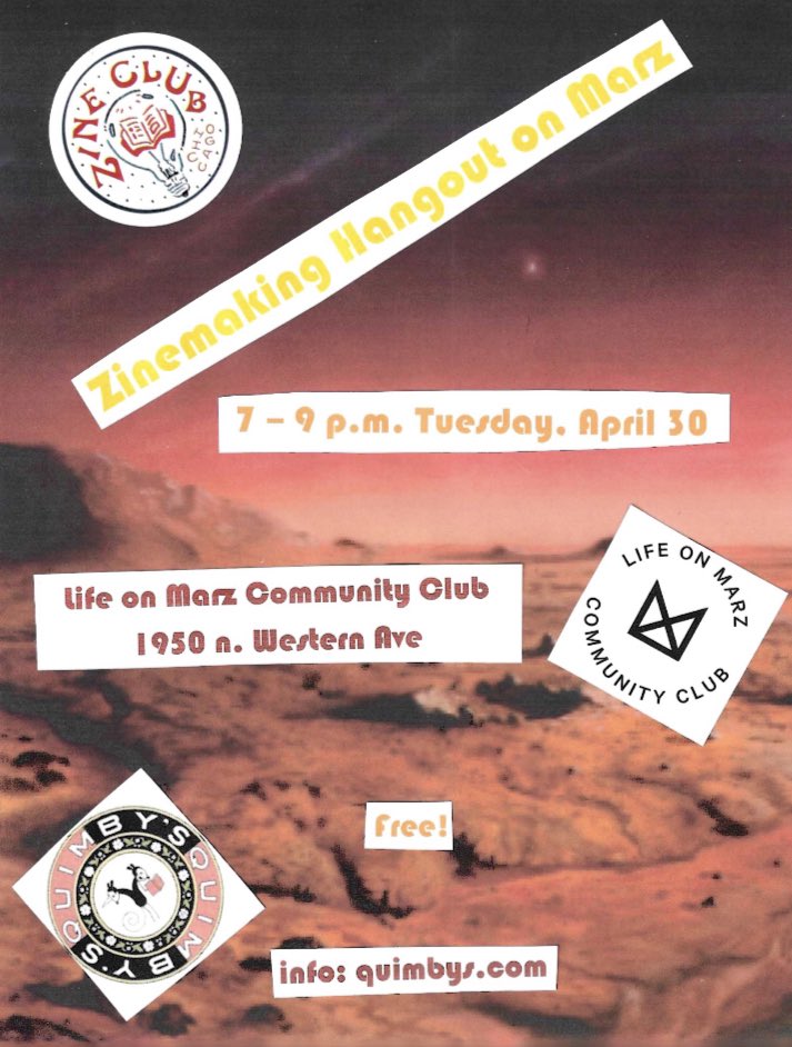 TONIGHT! We're excited to see y'all at @zineclubchicago’s Zinemaking Hangout on Marz, 7-9 pm Tuesday, April 30 at Life on Marz Community Club, 1950 N. Western Ave in Logan Square/Bucktown. Free! Info: quimbys.com #zines #DIY
