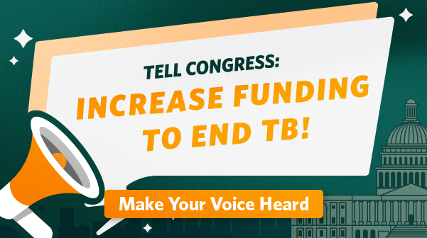 Take a stand by telling your Senator today to support an increase in federal funding to combat tuberculosis globally 📢

Your advocacy matters - it's what drives positive change. Together, we can make history &amp; pave the way for a TB-free future.

Act now: bit.ly/4begah7