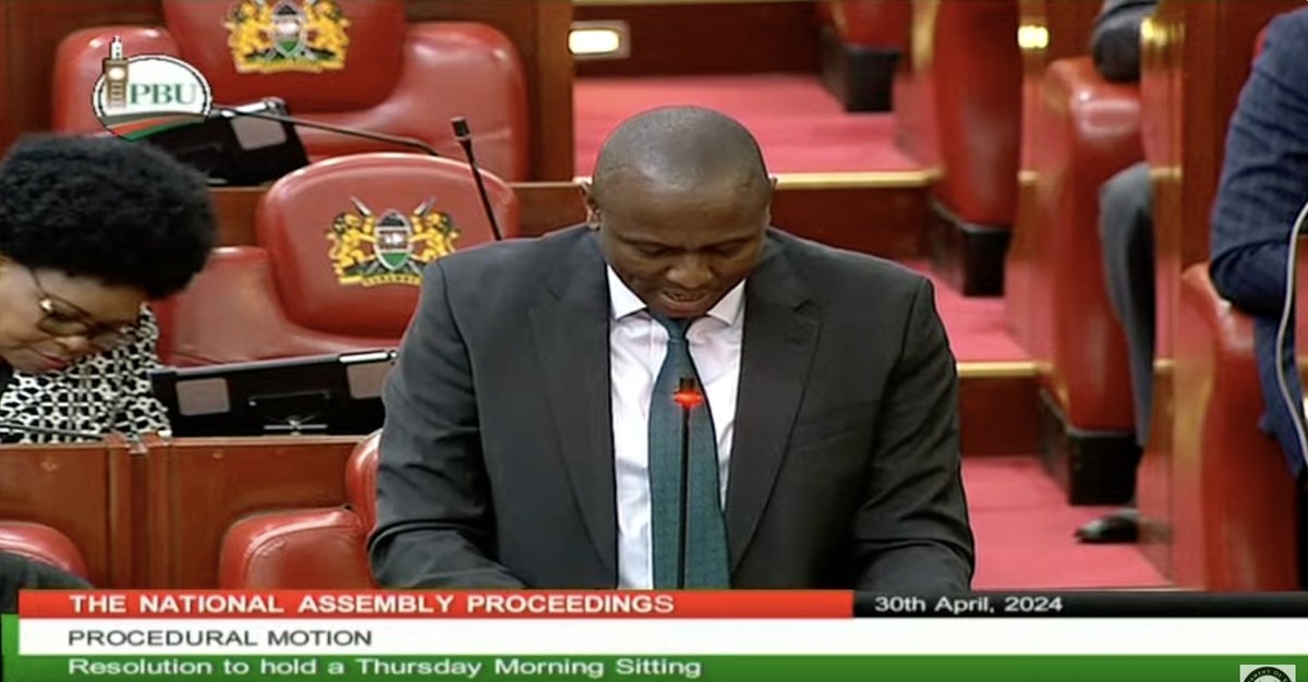 Majority Leader, @KIMANIICHUNGWAH moves a procedural motion on the resolution to hold a Thursday, 2nd May 2024 morning sitting. #BungeLiveNA