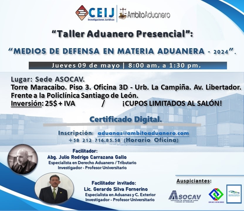 ambitoaduanero's tweet photo. Ccs./Vzla. (🇻🇪)

¡Ya se está constituyendo el salón!

TALLER: "MEDIOS DE DEFENSA EN MATERIA ADUANERA".
Julio Carrazana G. 
Gerardo Silva F.

Este jueves 09/05/24, en la sede de ASOCAV.
8 am. a 1:30 pm.

Inscripción: aduanas@ambitoaduanero.com 
+58 212 716.85.58

Participa! https://t.co/exaA4mMeke