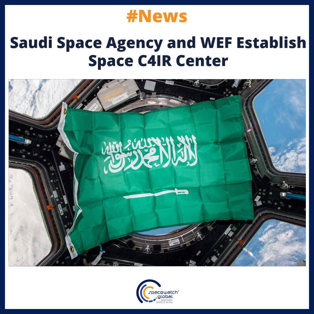 Saudi Space Agency and WEF Establish Space C4IR Center The World Economic Forum has signed an agreement with the @saudispace Agency to establish a Center for the Fourth Industrial Revolution (C4IR) focused on space. The Center will consequently contribute to local and global…