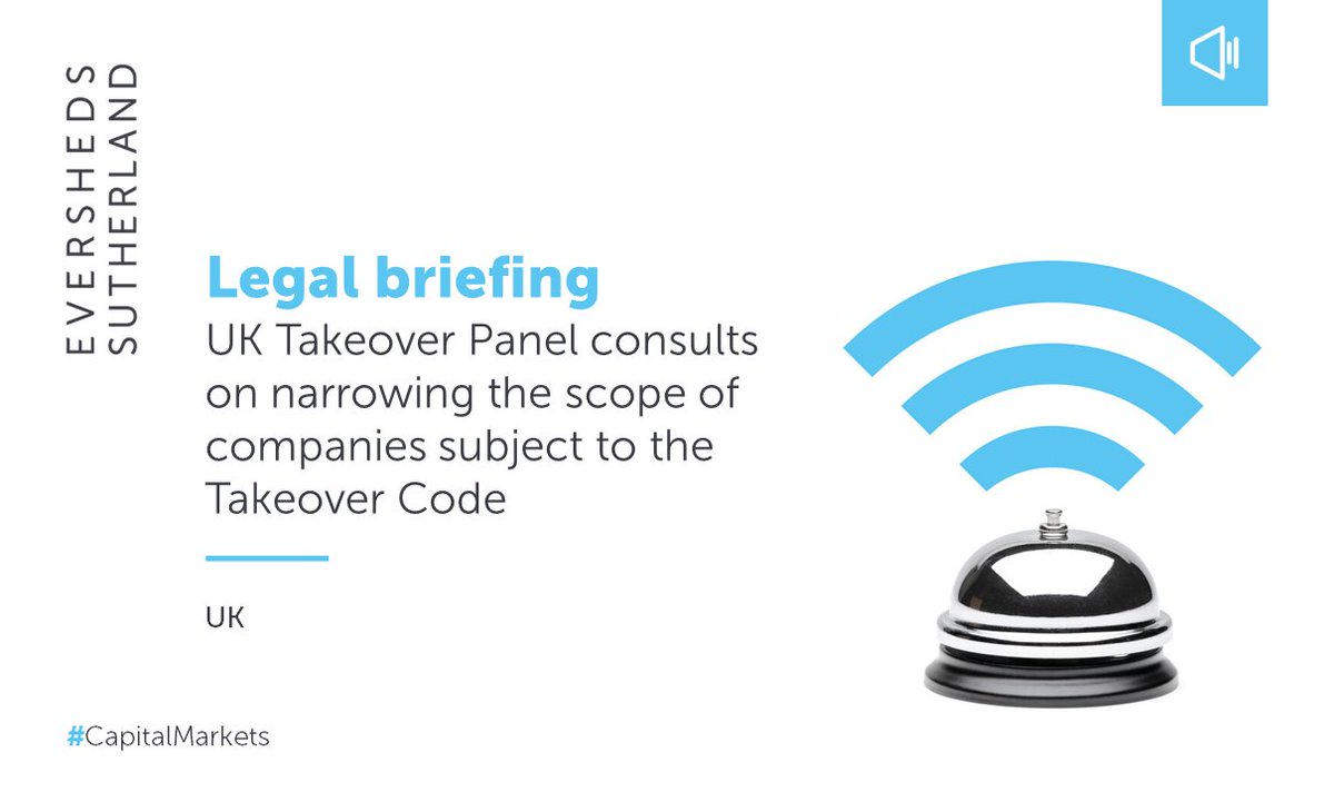 The UK Takeover Panel is consulting on changes which would reduce the scope of companies currently subject to the Takeover Code. In this update, we take a closer look at the proposals, their impact and next steps. Read more: esglobal.law/3WkrdBc #CapitalMarkets