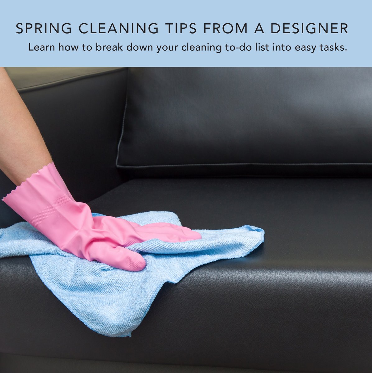 Gabberts Blog:  Spring Cleaning Tips from a Designer 🧹🧽
Follow these strategies for spring cleaning, including creating specific goals.
bit.ly/4axovfH
#gabberts #gabbertsfurniture #finefurniture #furniturebydesign #designstyle