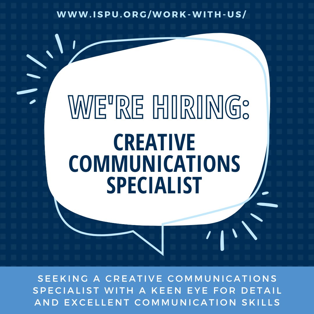 ISPU is seeking a Creative Communications Specialist with proven graphic design experience and a strong portfolio of illustrations or other designs (infographics, videos, report PDFs, webpages, etc.). Learn more about the position and apply: hubs.li/Q02vxxBM0