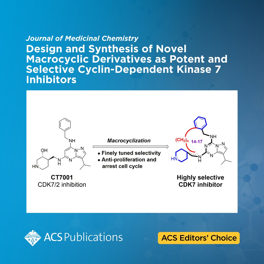 'Design and Synthesis of Novel Macrocyclic Derivatives as Potent and Selective Cyclin-Dependent Kinase 7 Inhibitors' from Journal of Medicinal Chemistry is currently free to read as an #ACSEditorsChoice. 📖 Access the full article: go.acs.org/98T