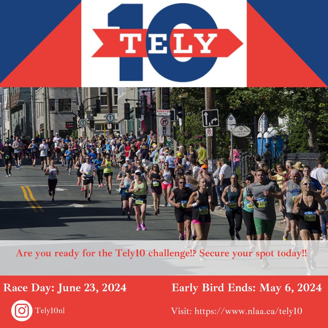 Early Bird ends on Monday, May 6, 2024. nlaa.ca/tely10/ #Tely10NL #Tely10NL2024