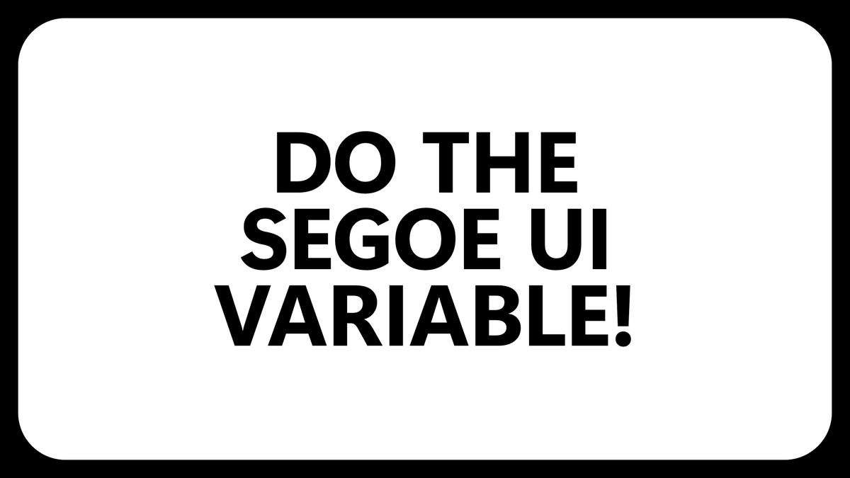 Segoe UI Variable (@segoeuivariable) on Twitter photo 