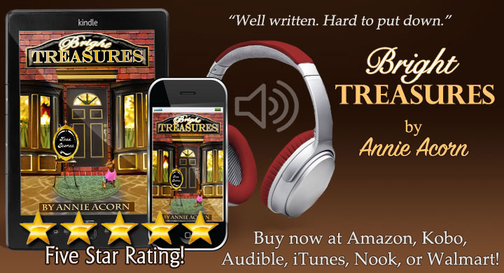 Accident? Suicide? In his gut, it felt more like murder. BRIGHT TREASURES – a full-length mystery by our own @Annie_Acorn amzn.to/2L764GJYOU won’t want to miss this one! #Cozy #Romance #Humor #Kindle #Kobo #Nook #iTunes #Walmart #BookBoost #SNRTG #RomHero #authorRT