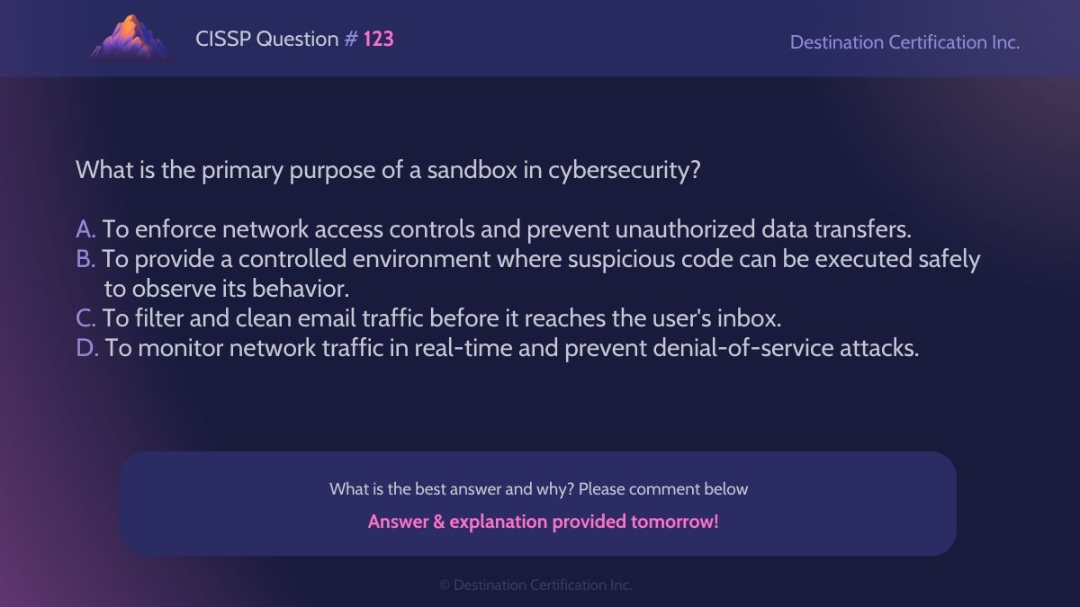 #CISSP Question #123

Analyze the information and question at hand, then let us know your answer in the comments.

We'll post the answer tomorrow with a full explanation. Follow us to see it!

#WeeklyCISSPChallenge #QuestionOfTheWeek #CyberSecurity #CISSPpractice #ISC2