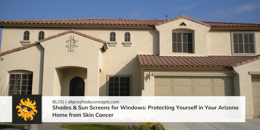 Living in sunny #Arizona means enjoying nearly year-round sunshine, but it also increases the risk of skin cancer, the most common form of cancer in the U.S. 🌞 Protect yourself and your loved ones with All Pro Shade Concepts. bit.ly/3Uu0HTI #SunScreens #UVProtection