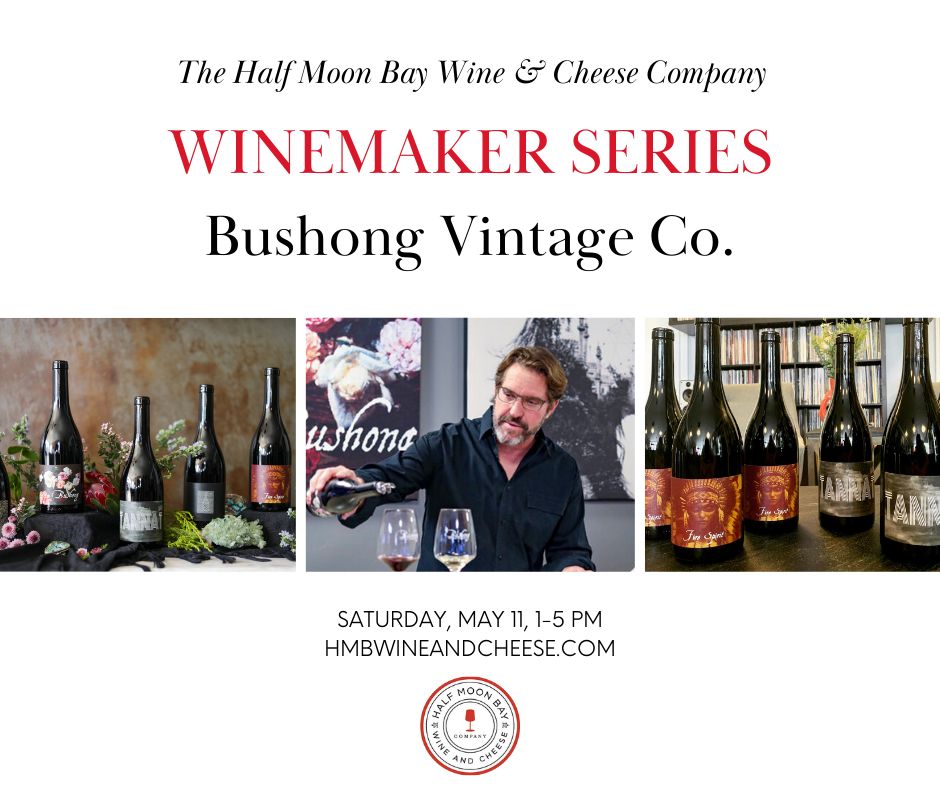 Mark your calendars for Saturday, May 11, from 1-5 pm at our wine bar. Join us for a winemaker tasting with Jason Bushong of #BushongVintageCo. from Paso Robles. 6-wine flight, $30. Walk-ins welcome. #WinemakerTasting  #HMBWineAndCheese