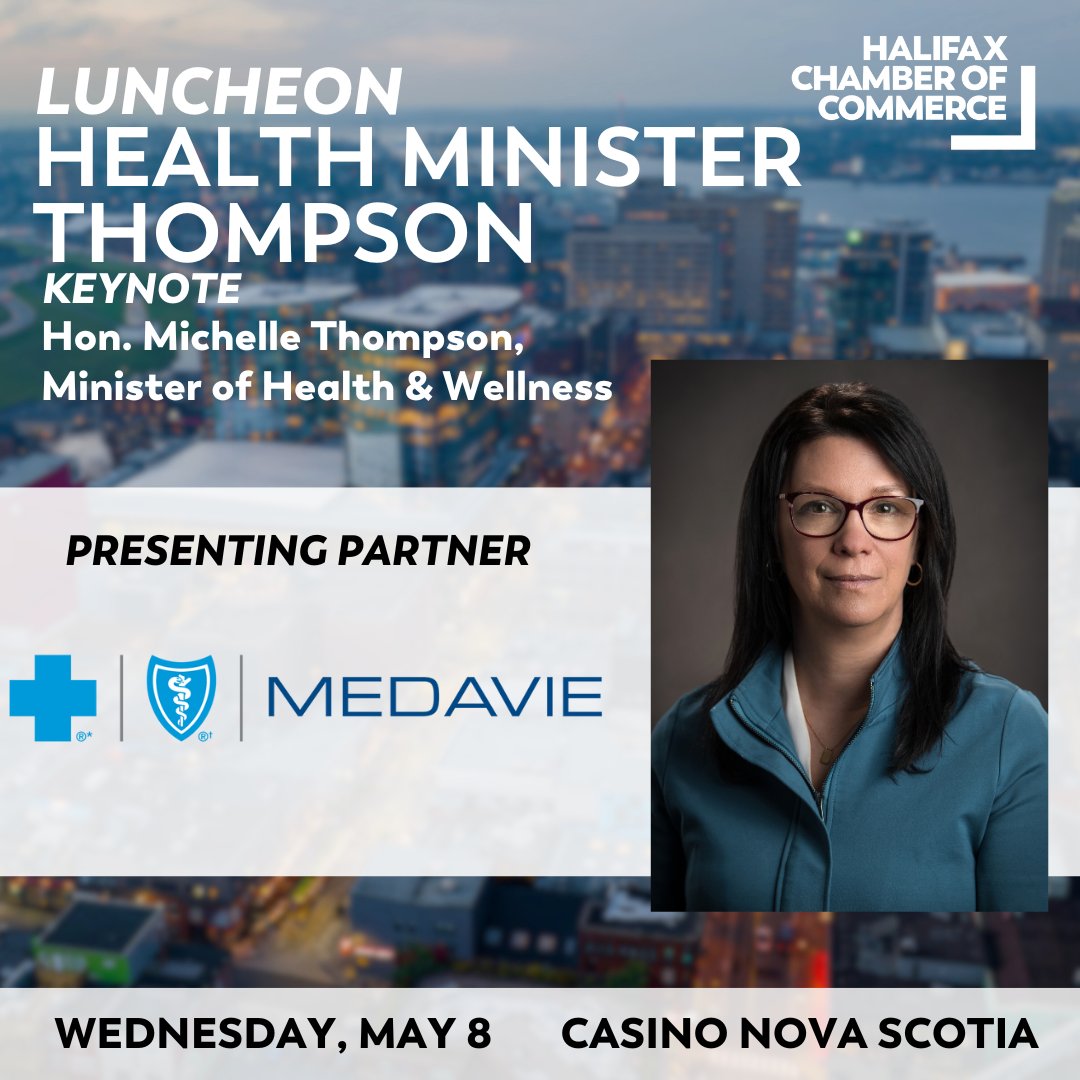 TOMORROW IS THE LAST DAY TO REGISTER! Join Nova Scotia's Minister of Health & Wellness, the Honourable Michelle Thompson for a luncheon on May 8. Thank you to our Presenting Partner @MedavieBC Secure your spot today at: business.halifaxchamber.com/events/details…