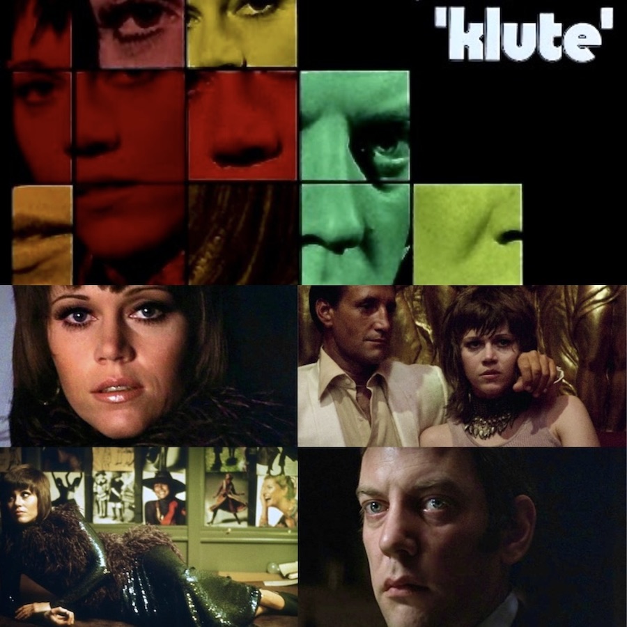 Klute (1971) Directed and Produced by Alan J. Pakula 
Starring Jane Fonda and Donald Sutherland