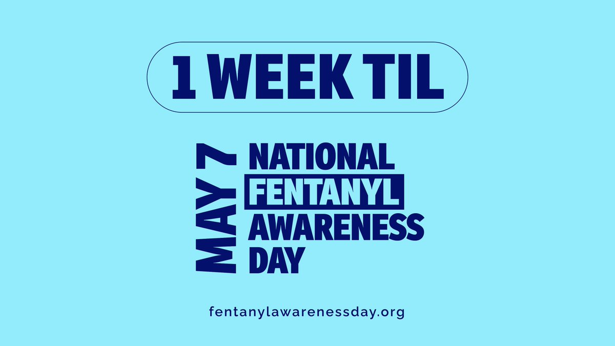 We are ONE week away from the third-annual National Fentanyl Awareness Day! Make a plan to spread the word about fentanyl and join us on May 7, 2024. #NationalFentanylAwarenessDay