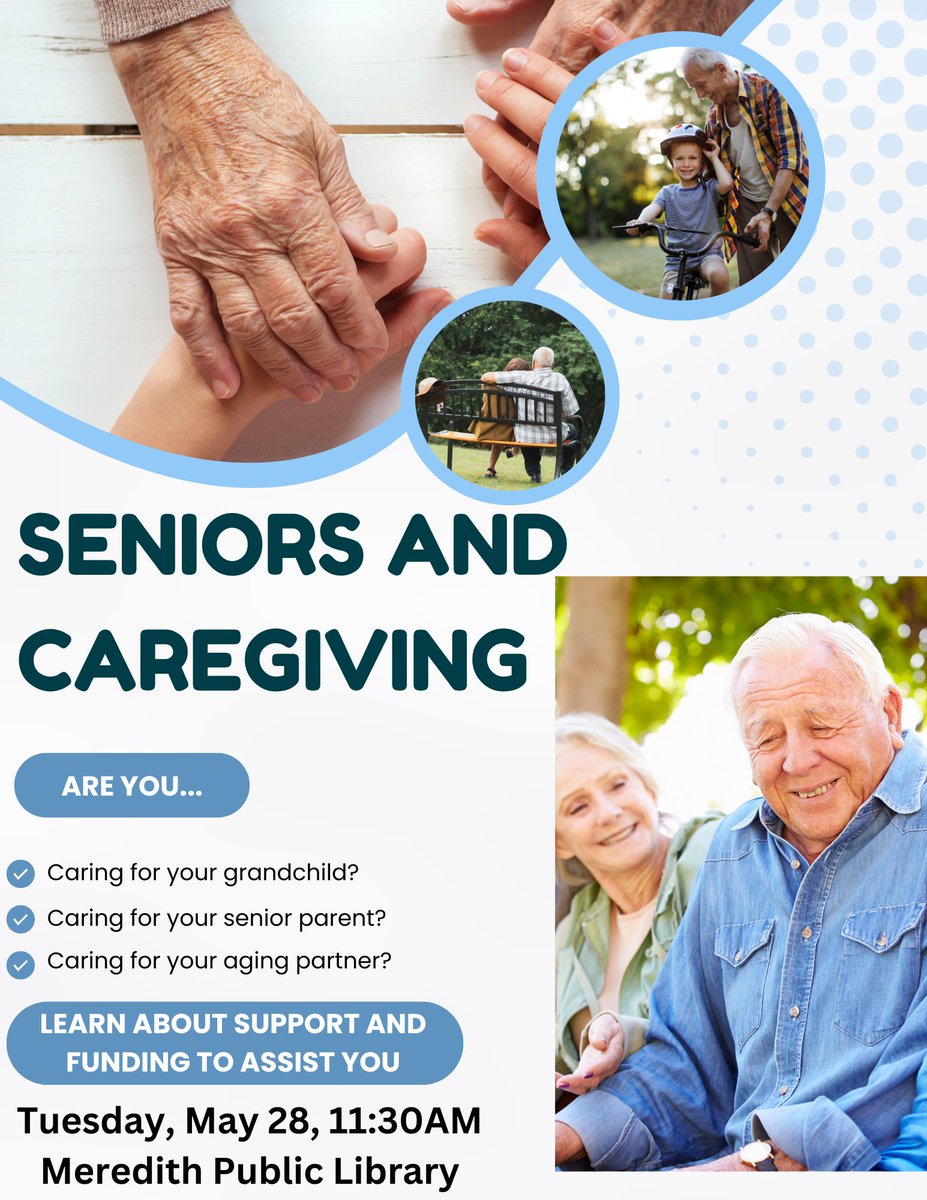 Join us on May 28th @ 11:30 AM for Caregiver Resources: Getting The Help You
Need To Help Those You Love

#MeredithNH  #MeredithPublicLibrary #Library #Libraries #SeniorCare #SeniorCitizens