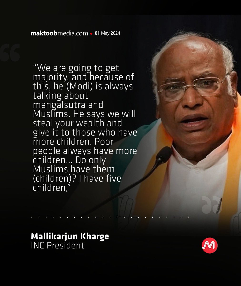 “We are going to get majority, and because of this, he (Modi) is always talking about mangalsutra and Muslims. He says we will steal your wealth and give it to those who have more children. Poor people always have more children… Do only Muslims have them (children)? I have five