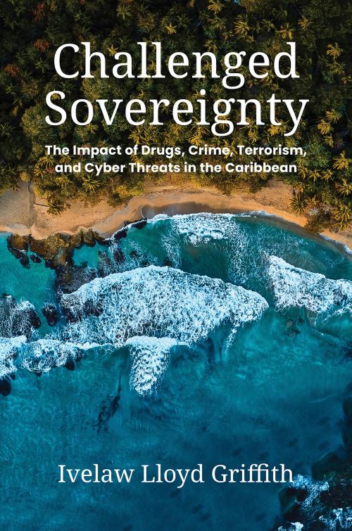 Review of CHALLENGED SOVEREIGNTY: The Impact of Drugs, Crime, Terrorism, and Cyber Threats in the Caribbean (ow.ly/2EAN50Rf0Rn) by @IvelawGriffith (@GlobalAmericans; @csis) in @CaribbeanToday_ caribbeantoday.com/sections/books…