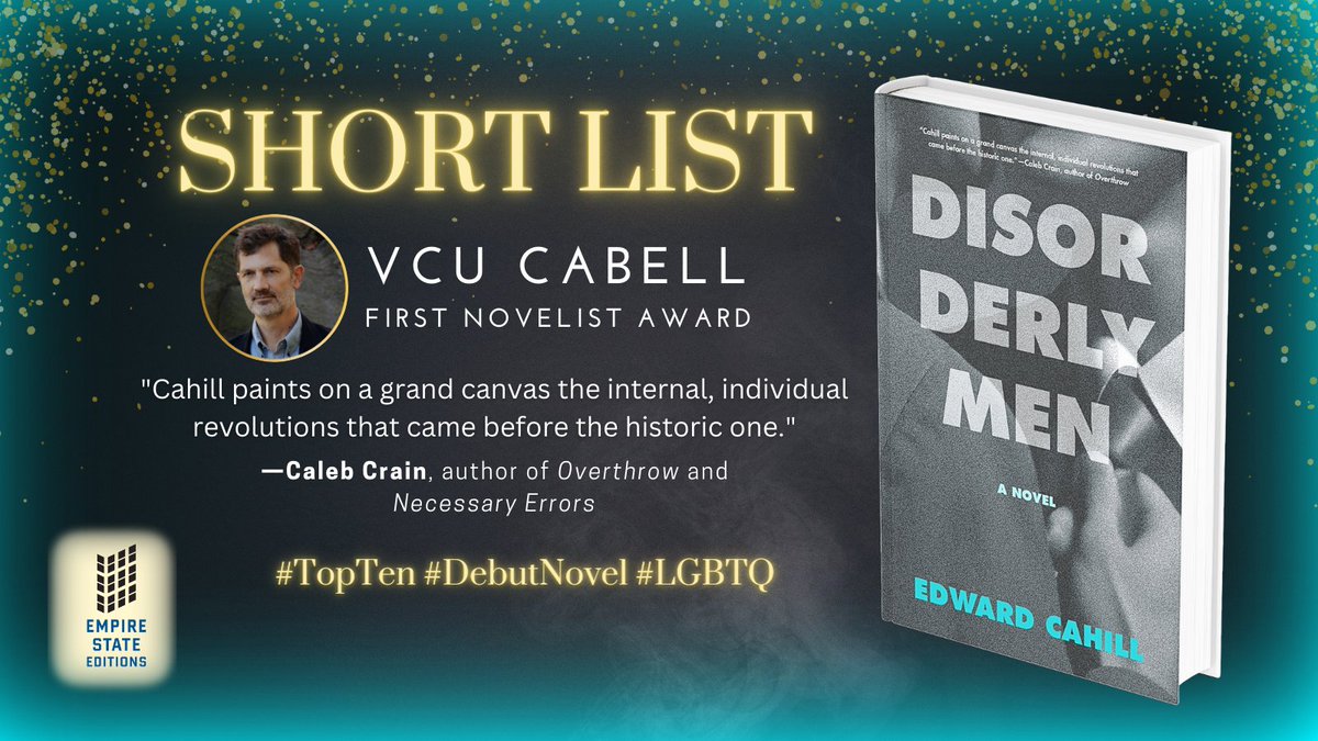 ICYMI 🤩 'Disorderly Men' by @EdwardCahill10  has been shortlisted for the prestigious 2024 VCU Cabell First Novelist Award! 🏆

Learn More: ow.ly/RPCt50RsRbG

#VCUCabellAward #LGBTQ #FirstNovelist #DebutNovel #Literature #ReadUP #EdwardCahill @1MorePage