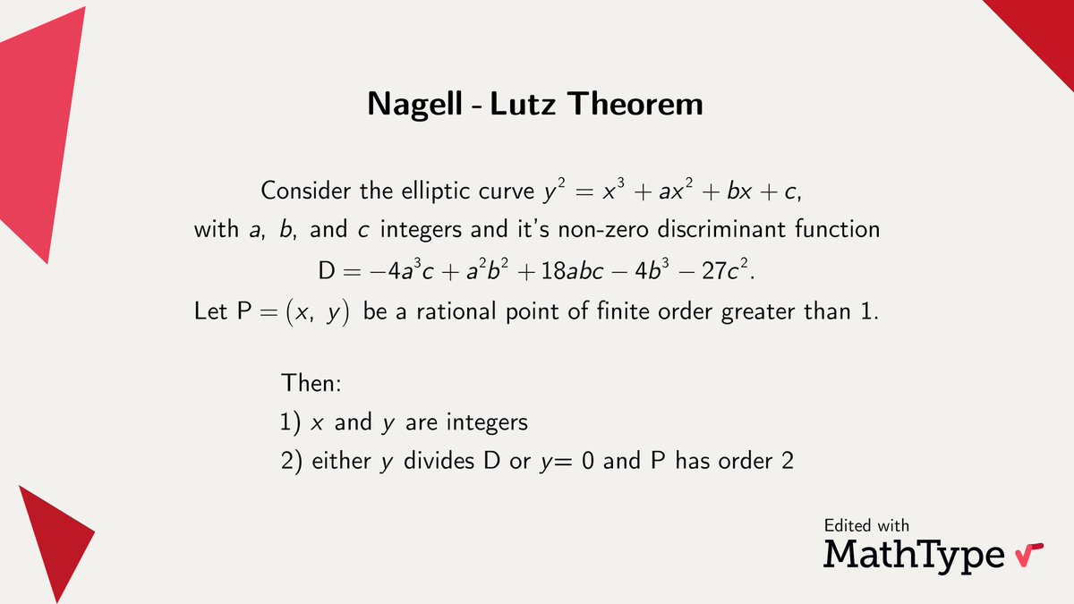 The Nagell-Lutz theorem, named after Elisabeth Lutz and Trygve Nagell, describes rational torsion points on elliptic curves over the integers. It is a result of the diophantine geometry of elliptic curves.

#MathType #math #mathematics #mathematician #mathproblems #mathfacts