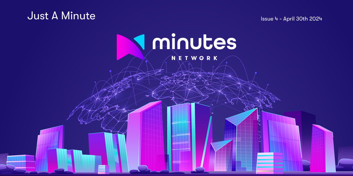Just A Minute Issue 4 — April 30th 2024 The fourth edition of the monthly blog from Minutes Network has been released! medium.minutesnetwork.io/just-a-minute-…