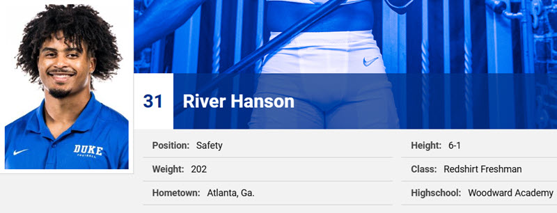 Duke safety River Hanson entered the portal. He was a three-star recruit in the 2023 class.