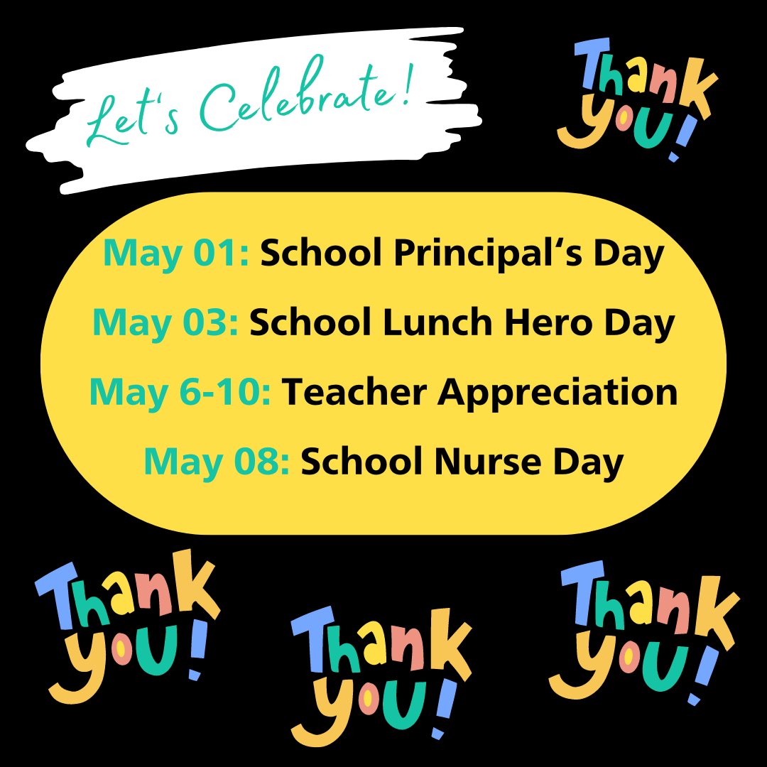 Take time to say thank you to our principal, lunch heroes, teachers, and school nurse this month!