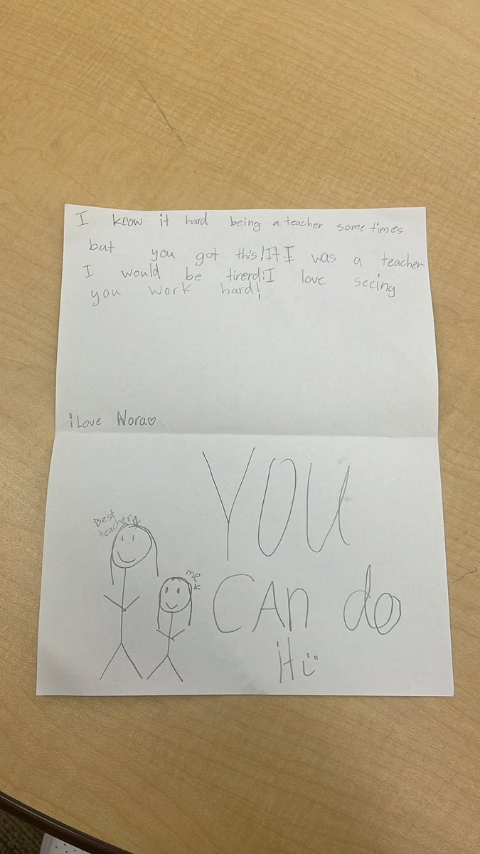 One of my students left this on my desk. #TeacherAppreciation 
“I know it’s hard being a teacher sometimes, but you got this! If I was a teacher, I would be tired! I love seeing you work hard! You can do it!” @BrooksideBcats1 @wcsdistrict #itsworthit