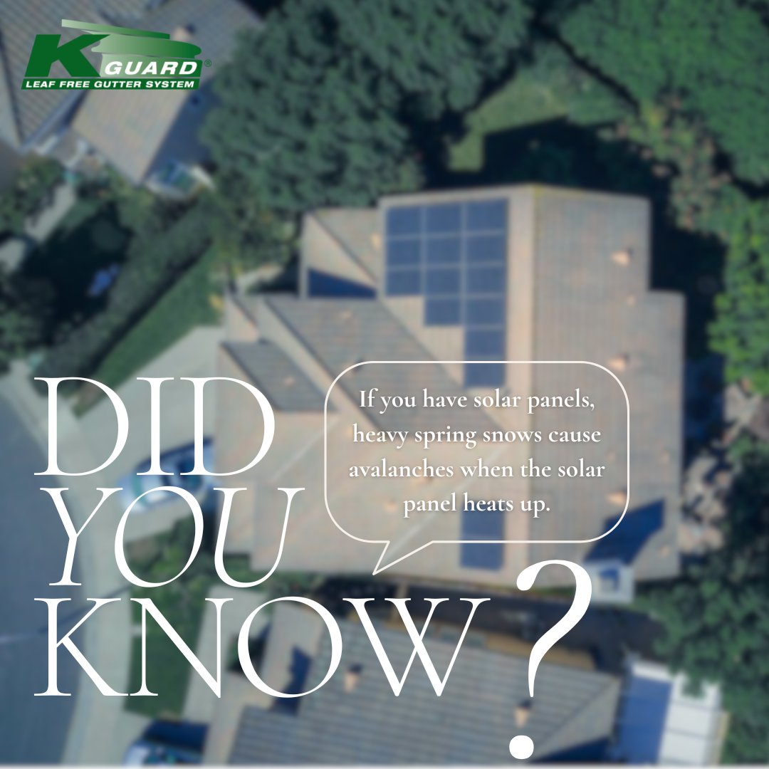 If you have solar panels, heavy spring snows cause avalanches when the solar panel heats up. Normal gutters have an open lip that can catch the ice and as a result tear off the home. 

#Solarpanels #familyowned #locallyowned #gutterguard #denverhomeowner #homeimprovement