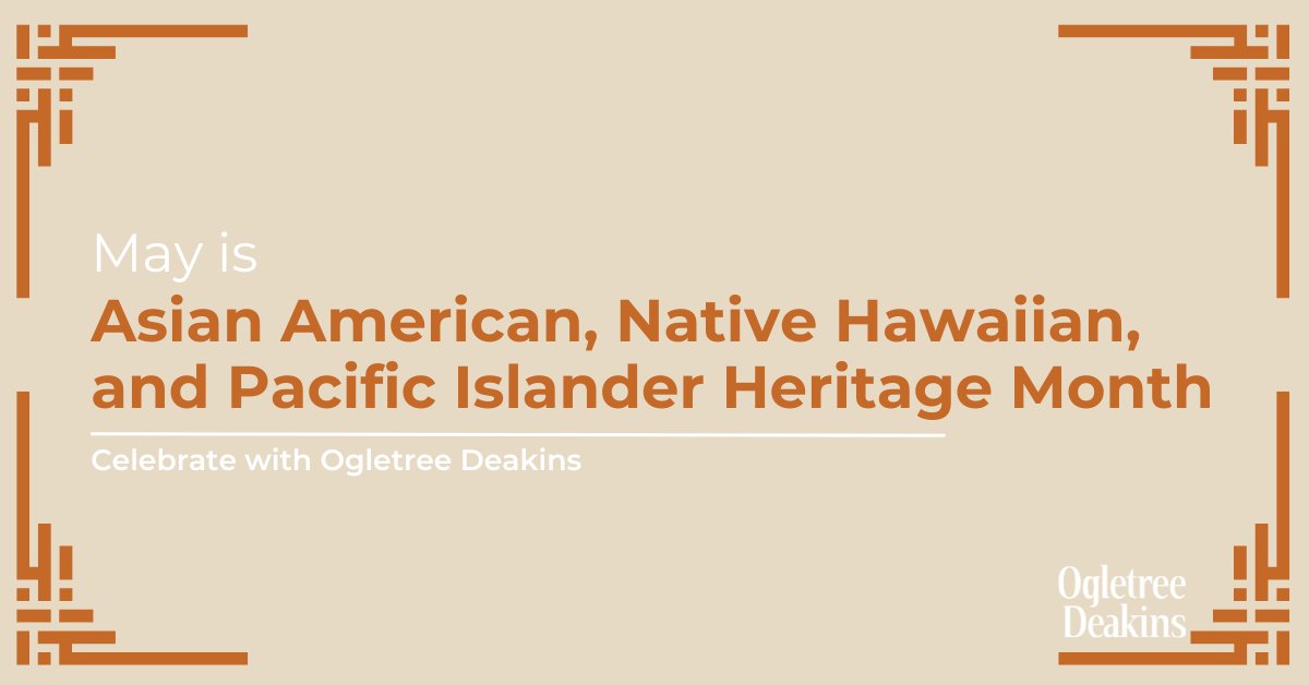 Happy Asian American, Native Hawaiian, and Pacific Islander Heritage Month! We honor the diverse cultures and contributions of the AANHPI community. Asian Americans, Native Hawaiians, & Pacific Islanders play a vital role in shaping our firm, our culture, and the legal landscape.