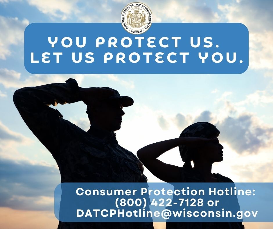 Almost 200,000 military consumers reported issues to the FTC last year such as identity theft, scams, and fraud. This Military Appreciation Month, DATCP encourages service members, veterans, and their families to contact us with your consumer questions and concerns.