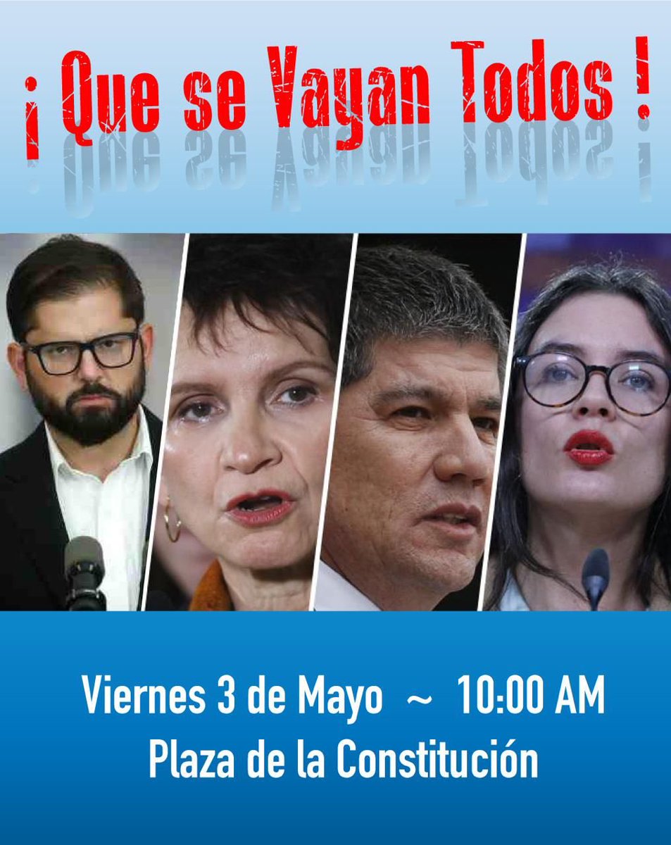 Este viernes 3 de mayo Todos a la moneda a pedir la renuncia de estos delincuentes asesinos #GobiernoCorruptoYCriminal #ChileNoCaera ⁦@Equipo_Patriota⁩