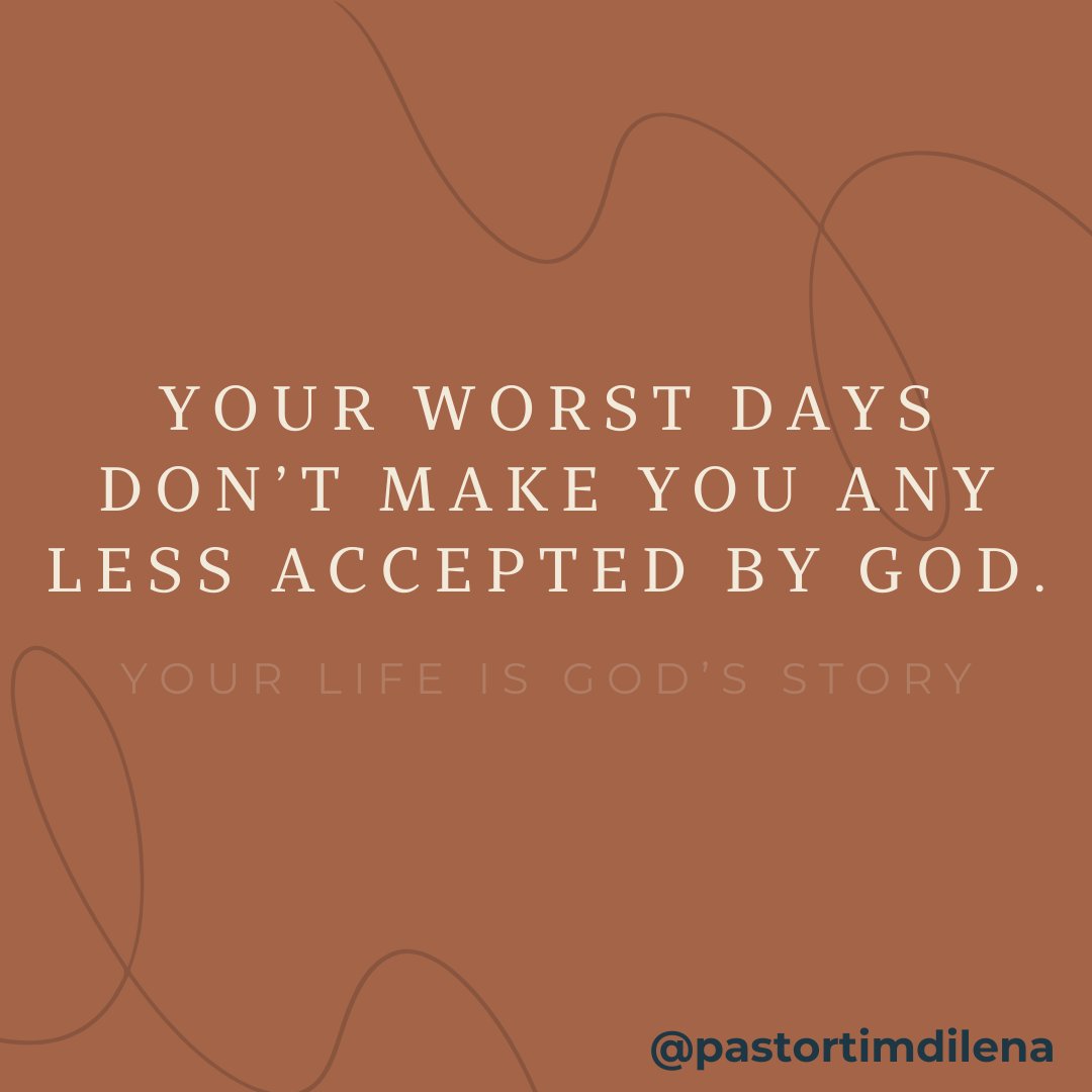 This may be hard to fathom, but it's true: your worst days don’t make you any less accepted by God! Learn more in my new book: Your Life is God's Story. bit.ly/dilena
