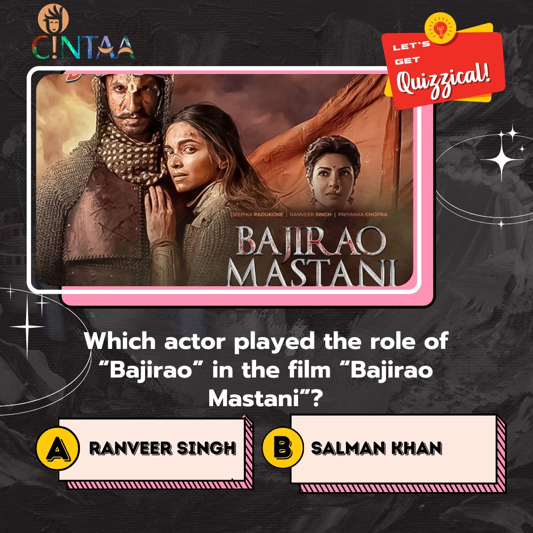 Let's get Quizzical..!!
Which actor played the role of “Bajirao” in the film “Bajirao Mastani”?

Options:
(A) Ranveer Singh
(B) Salman Khan
.
#CINTAA #bollywood #film #movies #hindifilms #hindicinema #Bajirao #BajiraoMastani #SalmanKhan #RanveerSingh #quiz  #letsgetquizzical