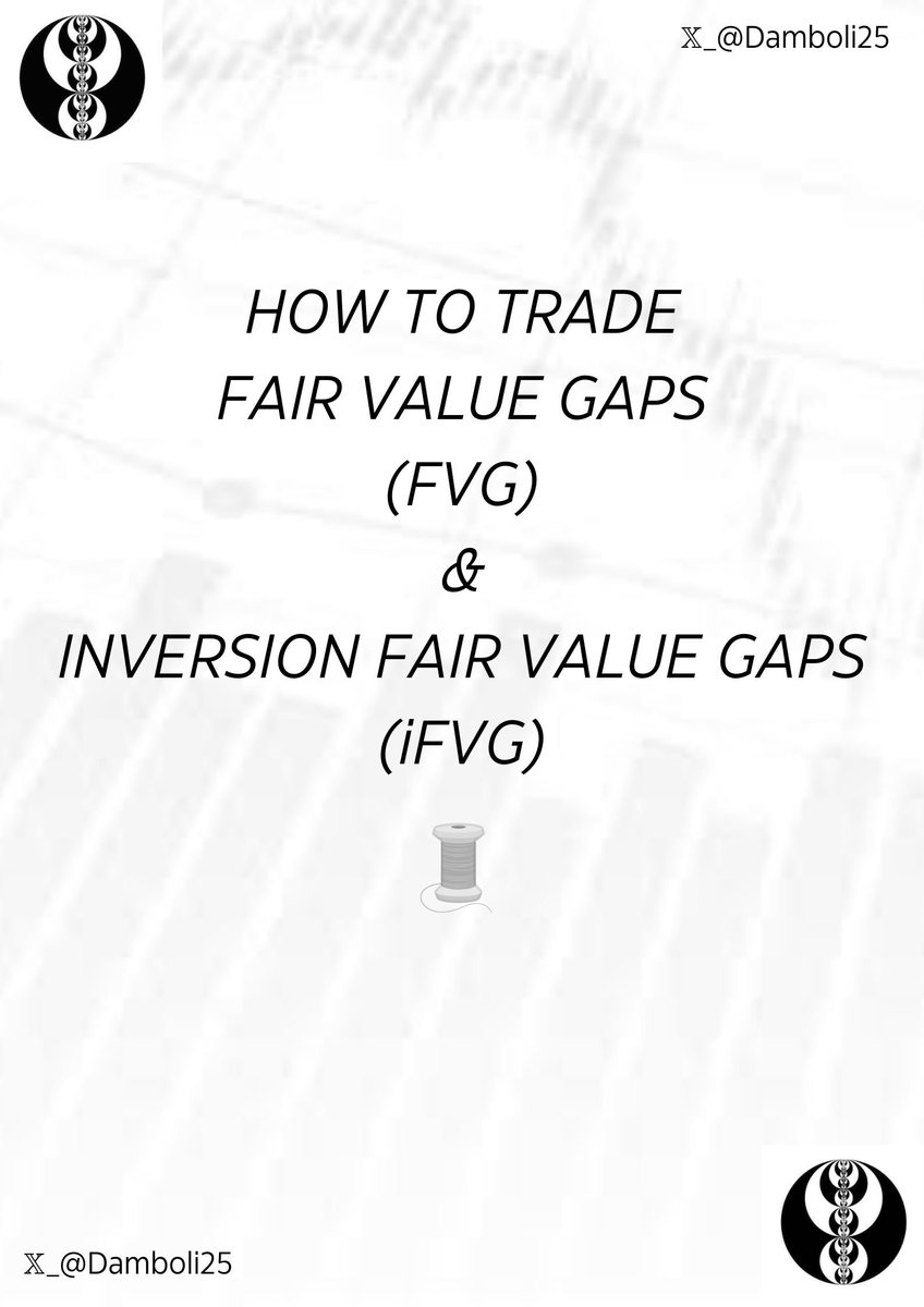 A THREAD ON HOW TO TRADE FAIR VALUE GAPS (FVG) &amp; INVERSION FAIR VALUE GAPS (iFVG)