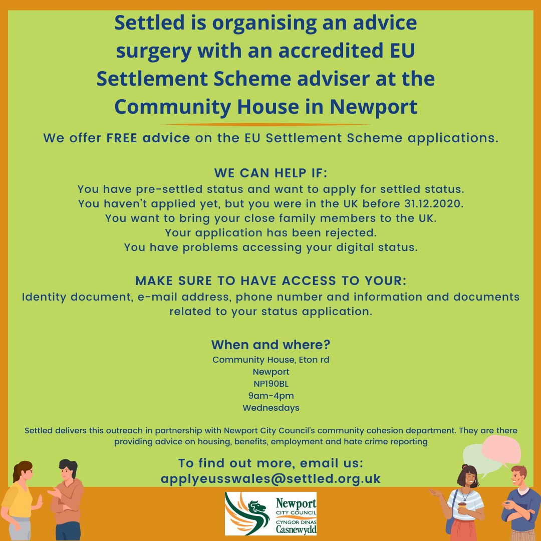 We will be happy to see you tomorrow, Wednesday 1 May, at the Community House in Newport NP19 0BL, from 9 am to 4 pm, if you need #free accredited advice regarding #EU Settlement Scheme.