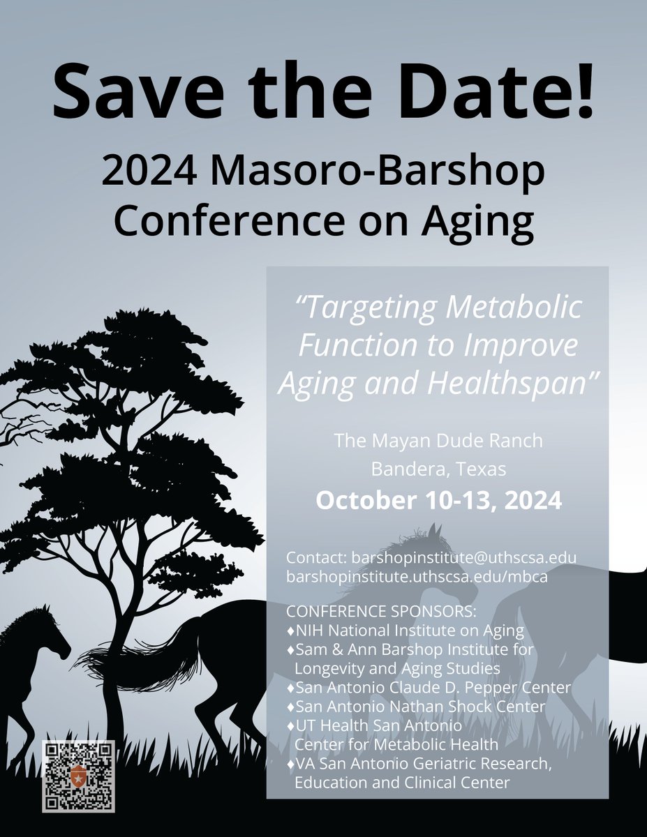 📢Save the Date! The 2024 Masoro-Barshop Conference on Aging will take place Oct 10-13 at the Mayan Dude Ranch in Bandera, TX. 'Targeting #MetabolicFunction to Improve #Aging and #Healthspan.' Registration details to come, stay tuned! More info here: bit.ly/3UG2bew