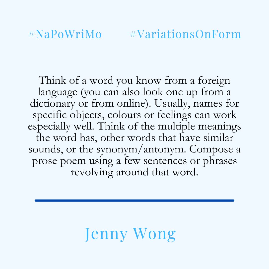 The challenge to write a poem every day of April is almost over and to help you finish off #NaPoWriMo here is a final prompt from The Poetry Society - today's is from Jenny Wong! More resources here: bit.ly/NaPoWriMo24