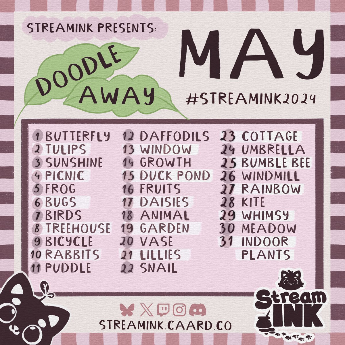 🌱Doodle Away May StreamINK prompt list is here!🌷

Fill the month with wonderful spring themed doodles and sketches.

Share your artworks with us using #streamink2024 and remember to tag us too! So excited to see what you make!