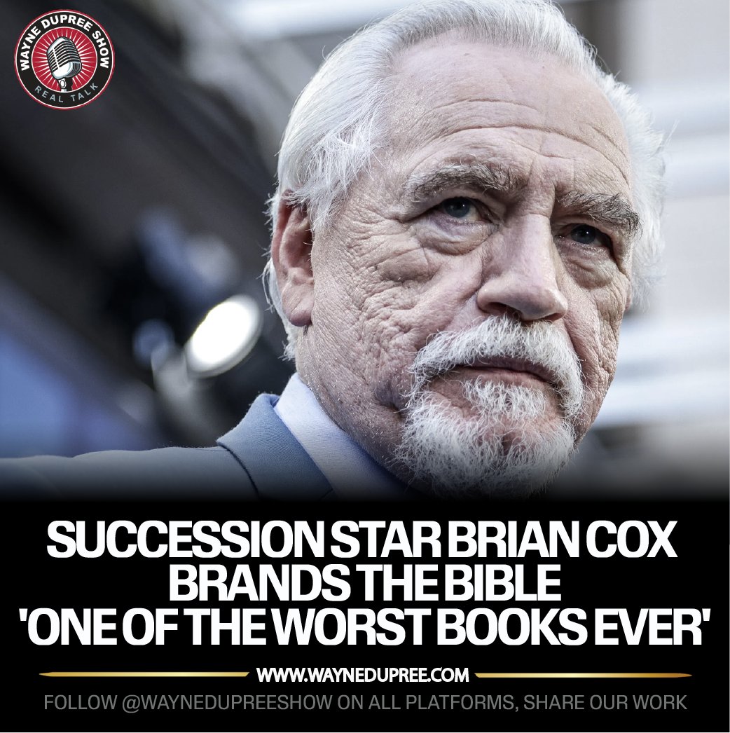 Brian Cox Criticizes Religion: Calls Bible 'One of the Worst Books Ever'