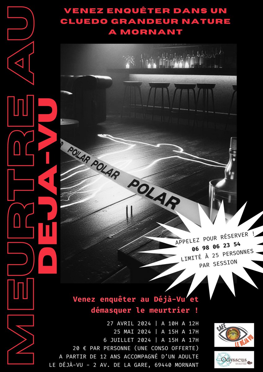 Odysseus s'invite 3 jours au café Le Déjà-Vu pour animer son Cluedo grandeur nature ! 

20 € par personne (avec une Conso offerte)

Le Déjà-vu - 2 Av. de la Gare, 69440 Mornant
Réservation par téléphone : 06 98 06 23 54
Limitées à 25 joueurs par jour

Prochaine date : le 25/05 !