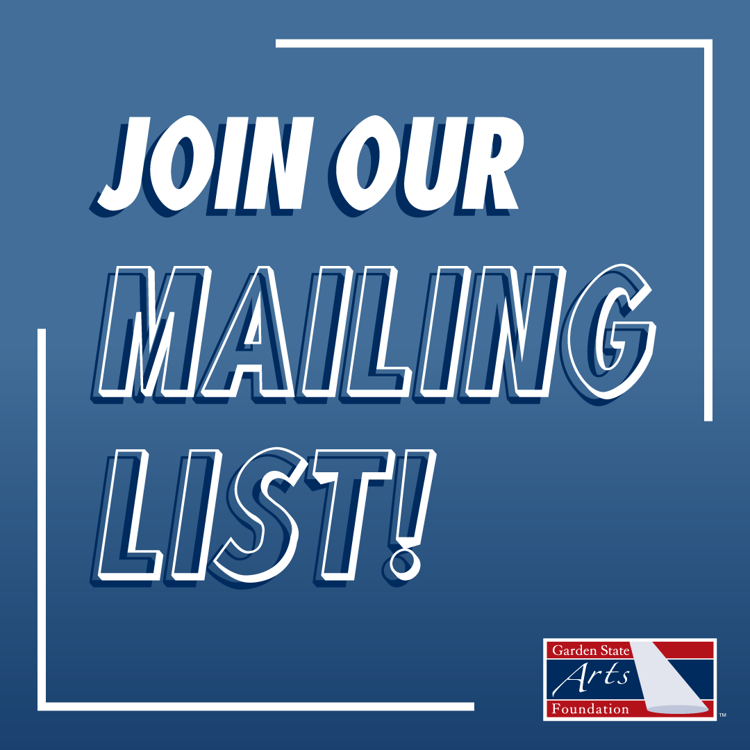 Have you joined our mailing list? Stay up-to-date on the latest news, shows, and announcements from the Garden State Arts Foundation! #GSAFoundation #LiveNation #GardenStateMusic #NJVenue #NJEvents