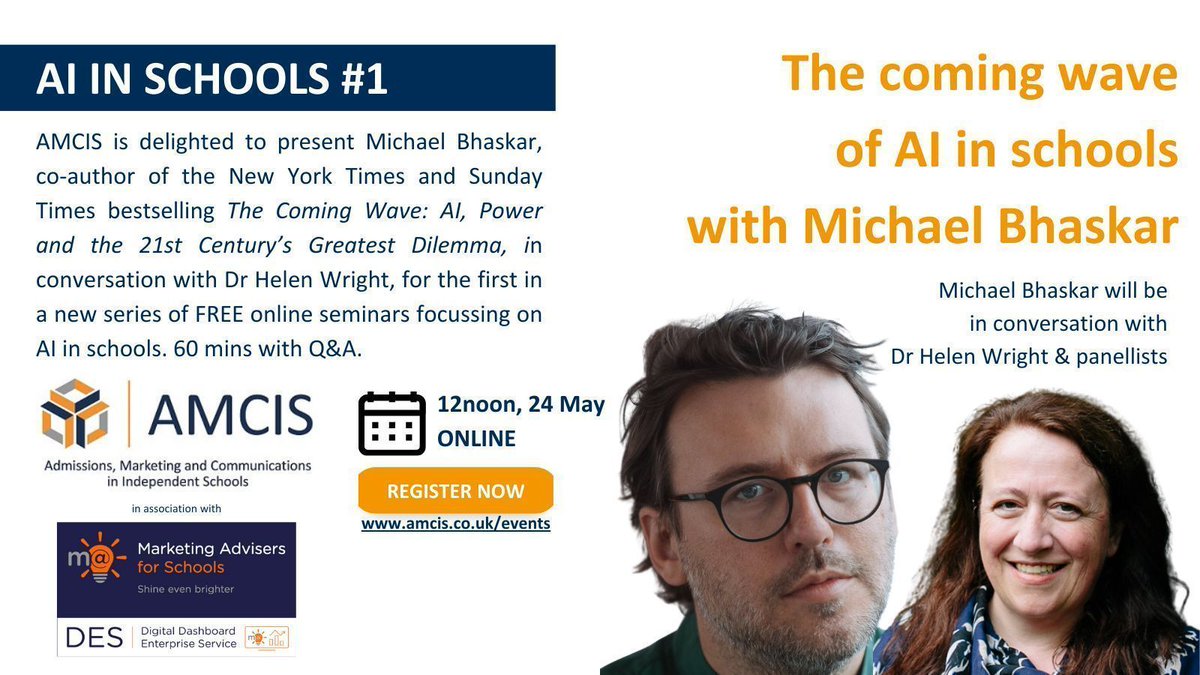 Change of date! The Coming Wave of AI in Schools with bestselling author @michaelbhaskar and @drhelenwright in association with @Mktg_AdvisersUK, is now on 24 May. Still time to book your place: buff.ly/3UDy8UR #AIinSchools #AMCIS2024