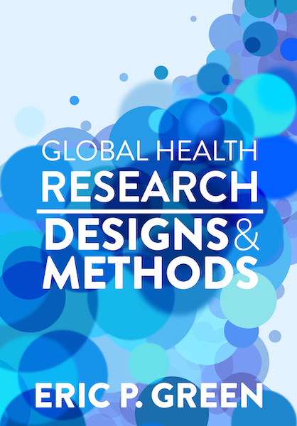 📕 Global Health Research Designs & Methods. By Eric P. Green. [Book Open access] 👉read.themethodsection.com #science #health #phdlife #postdoc #bioinformatics #neuroscience #Statistics #Datavisualization #Biology #DataScience #AcademicTwitter #research #Pharmacology #psychology