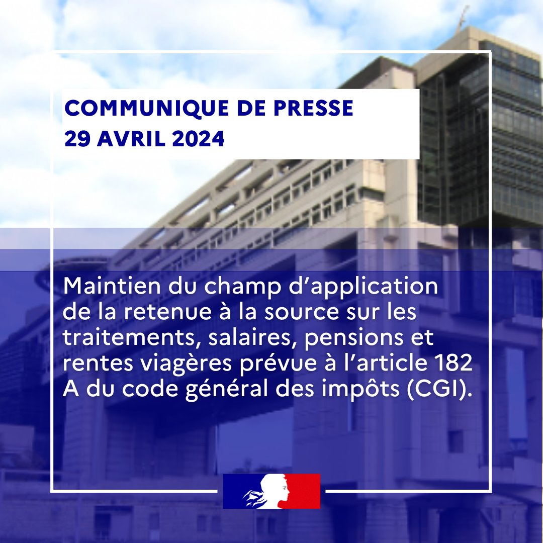 🔴Maintien du champ d’application de la retenue à la source sur les traitements, salaires, pensions et rentes viagères prévue à l’article 182 A du code général des impôts (CGI). Plus d'infos 👉presse.economie.gouv.fr/maintien-du-ch…