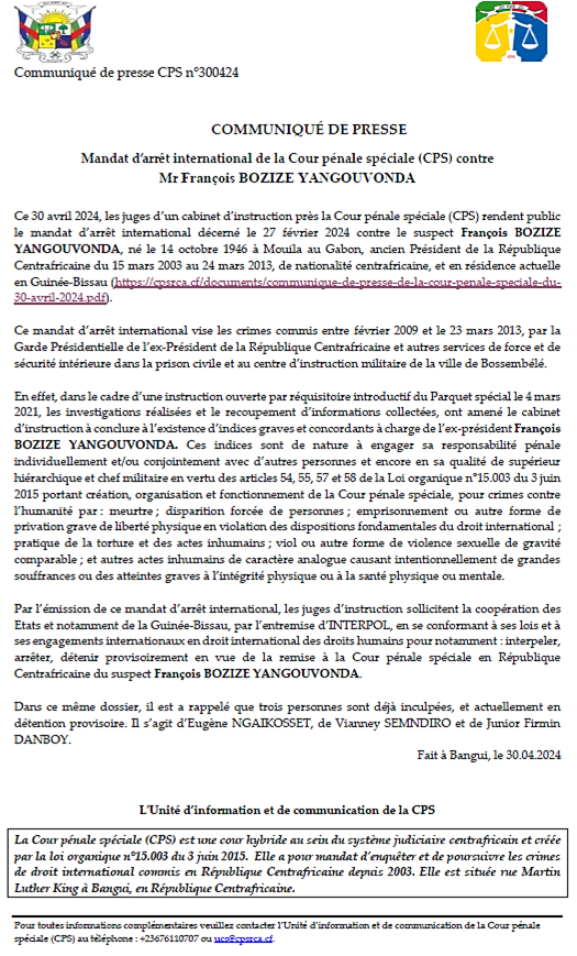 Publication du mandat d’arrêt international émis à l’encontre de Mr François Bozize YANGOUVONDA, ancien Président de la République Centrafricaine.Ce mandat d’arrêt international vise les crimes commis entre février 2009 et le 23 mars 2013. 👉cpsrca.cf/documents/comm…