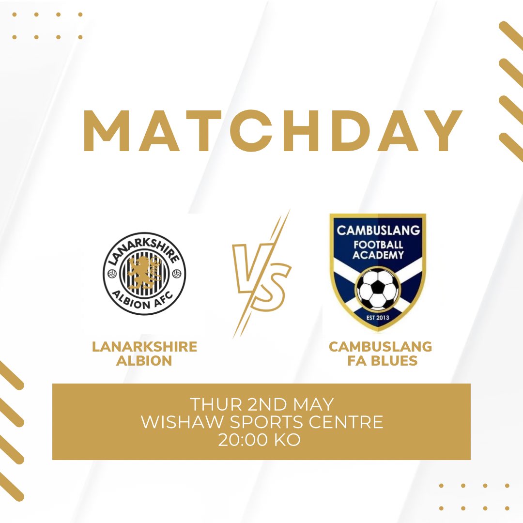 FRIENDLY 🆚Cambuslang FA Blues 📆Thu 2nd May 📍Wishaw Sports Centre ⌚️20:00 KO 🤝Friendly Some Midweek action for us this week as we take on Cambuslang FA Blues In a friendly.